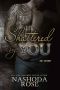 [Tear Asunder 03] • Shattered by You